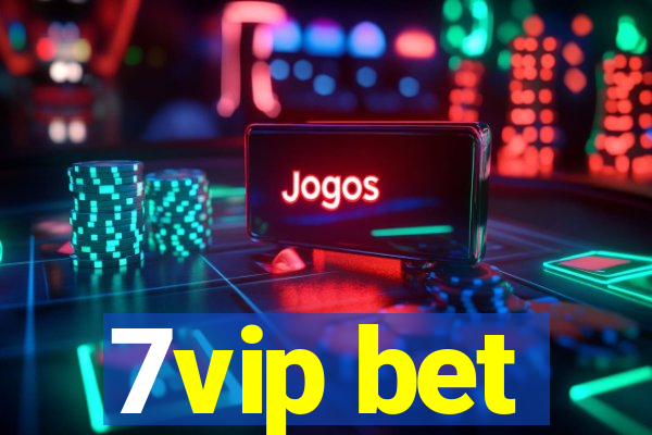 7vip bet